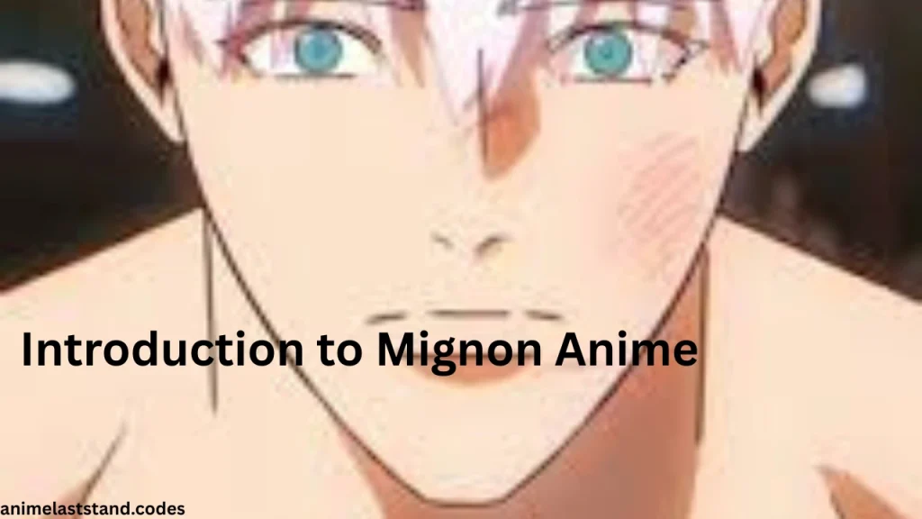 Introduction to Mignon Anime