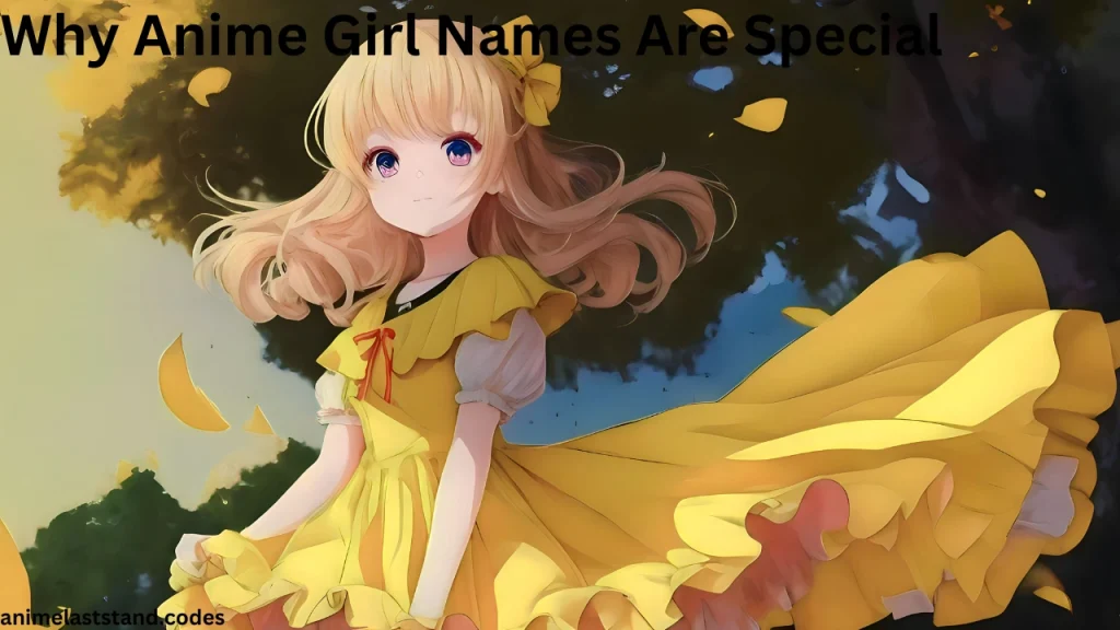 Why Anime Girl Names Are Special